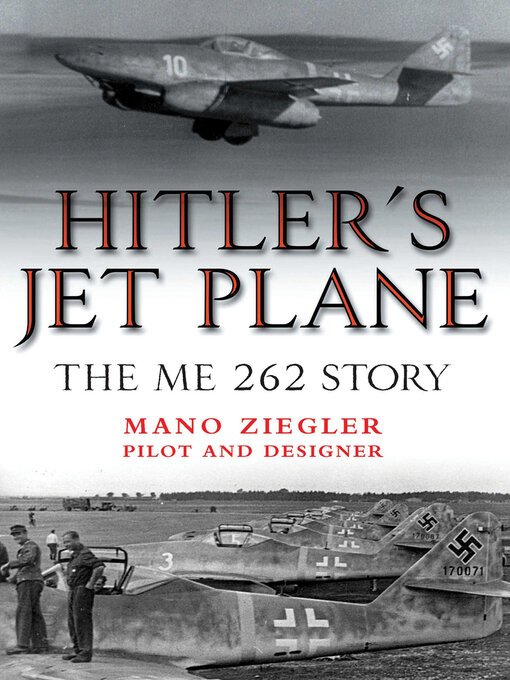 Title details for Hitler's Jet Plane by Mano Ziegler - Available